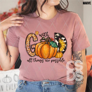 With GOD all Things Possible with Pumpkin Completed Shirt- Adult