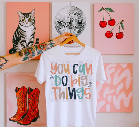 You Can Do Big Things