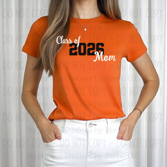 Class of 2026 Mom Faux Glitter/Embroidery Black with Orange Outline and White Font