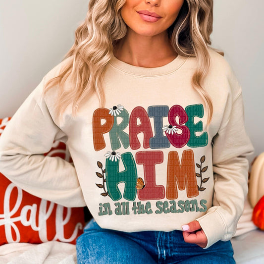 Praise Him In All The Seasons