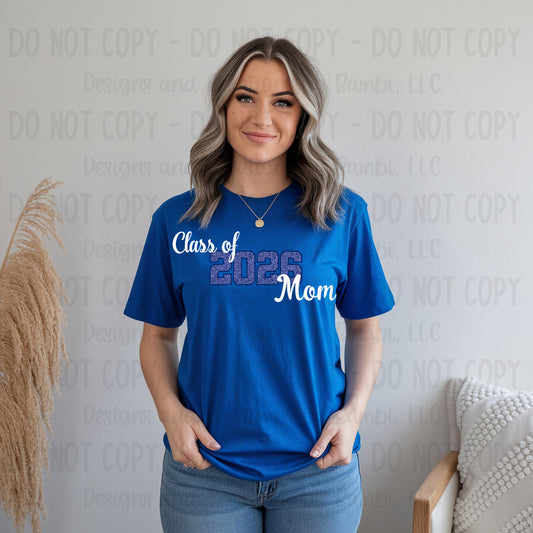 Class of 2026 Mom Faux Glitter/Embroidery Blue with Blue Outline and White Font